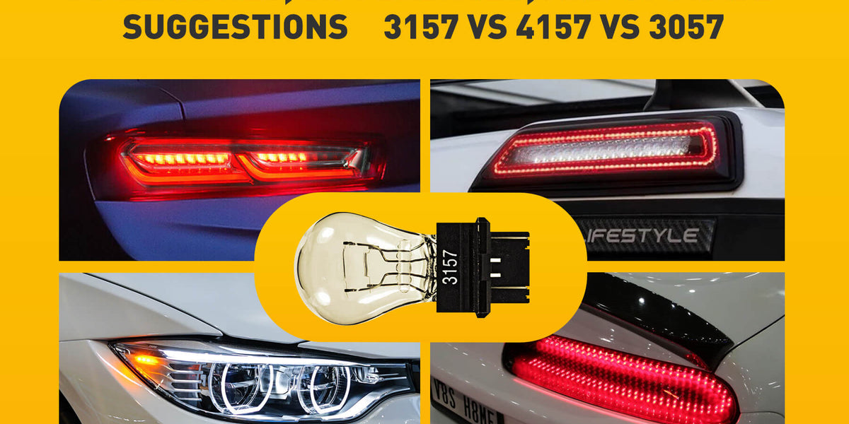 3157, 4157, and 3057 Bulbs: Similarities, Differences, and Upgrade Sug